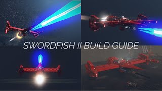 Swordfish II Build Guide