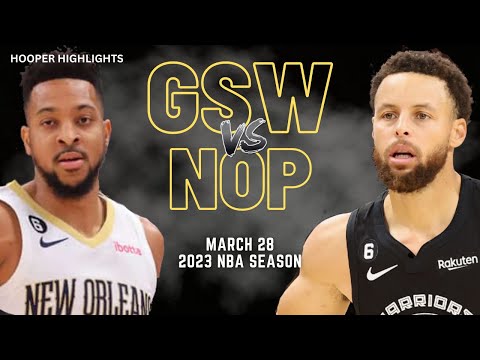 Golden State Warriors vs New Orleans Pelicans Full Game Highlights | Mar 28 | 2023 NBA Season