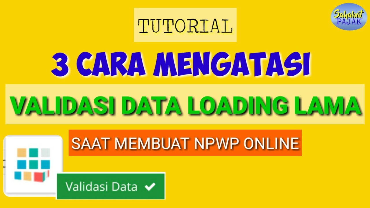 Cara mengatasi validasi data npwp lama youtube