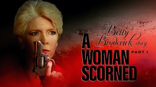 A Woman Scorned: The Betty Broderick Story | Full Movie | Meredith Baxter | Stephen Collins