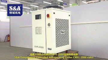 S&A Temperature Controlled Refrigerating Chiller CWFL-2000 video