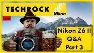 Nikon Z6 II  Q&A Part 3 - Belichtung, Timelapse & HDR | mit @SkyPixels  | Techrock Live #4