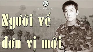 Video thumbnail of "NGƯỜI VỀ ĐƠN VỊ MỚI - TRƯỜNG VŨ - HDMUSIC NHẠC LOSSLESS CHẤT LƯỢNG CAO"