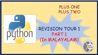 PYTHON Revision Tour 1 (Part 1) CBSE (11 & 12 )-In MALAYALAM