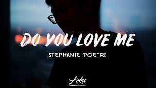 Stephanie Poetri - Do You Love Me (Lyrics)