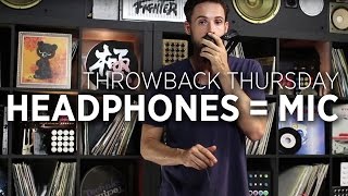 Use Your Headphones As A Microphone: Throwback Thursday DJ Tutorial