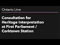 Ontario Line | Have your say on heritage interpretation themes for Corktown station
