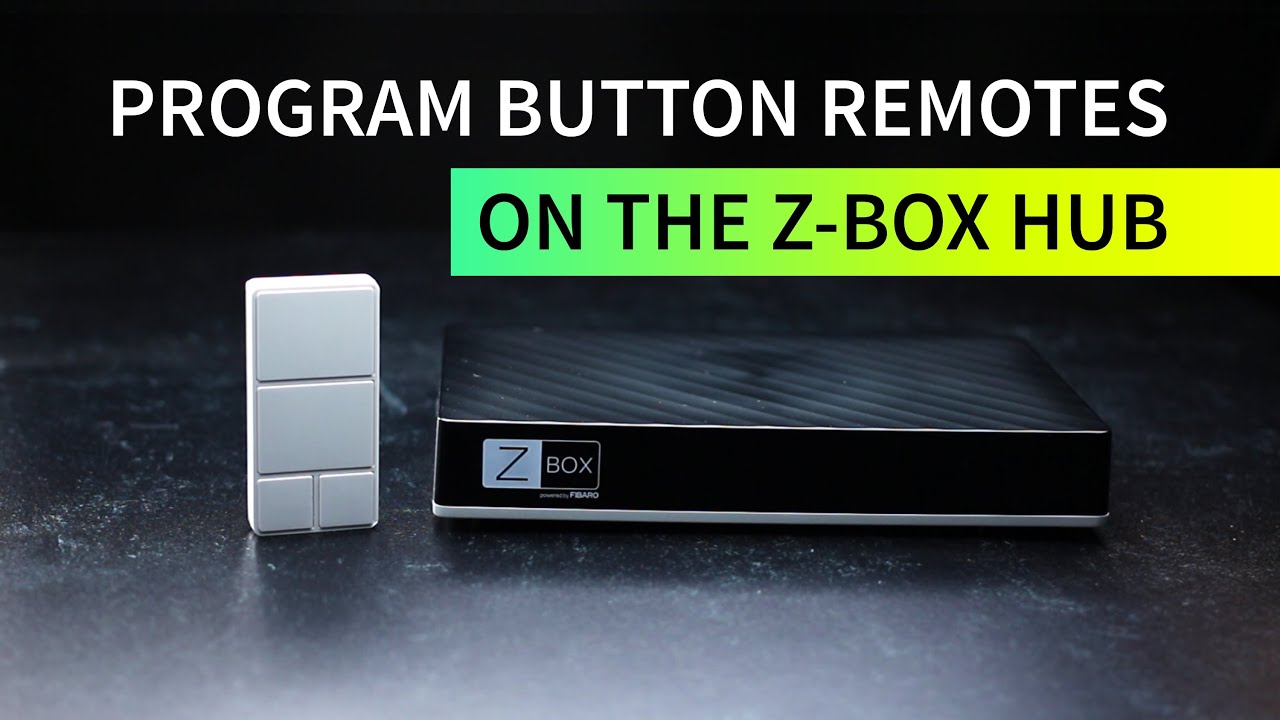 Z Wave Remote Control Replicate How To Program Z-Wave Remotes And Scene Controllers On the Z-Box Hub ...
