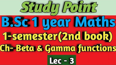 B.Sc 1 year Maths || Ch- Beta and Gamma functions || 1-sdm(2nd book)✍️