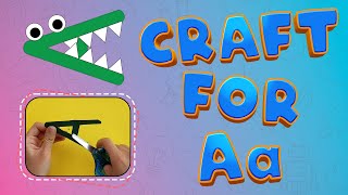 Letter 'a' craft | Alphabet craft | Phonics | simple craft | Alligator craft