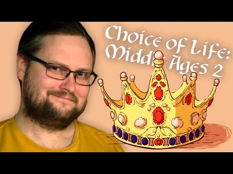 Видео: КОРОЛЬ ВЕРНУЛСЯ ► Choice of Life: Middle Ages 2 #2