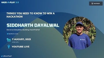 Things You Need to Know to Win a Hackathon by Siddharth Dayalwal