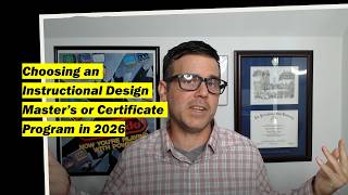 Choosing an Instructional Design Master’s or Certificate Program in 2026