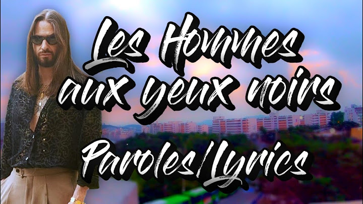 Les hommes aux yeux noirs - SCH (Paroles/Lyrics)