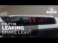 2004-2008 Ford F150 3rd brake light water leak fix!