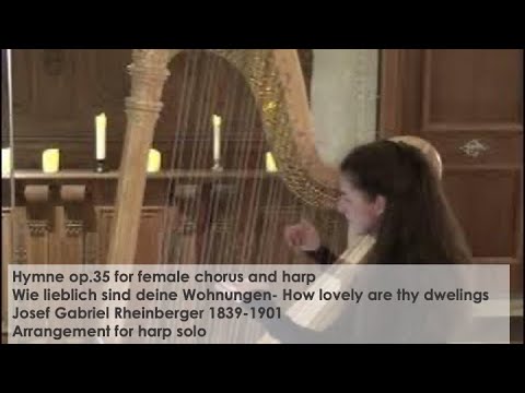 Josef Gabriel Rheinberger Hymne op.35- arranged for harp solo- Silke Aichhorn