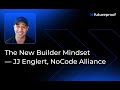 عقلية البناء الجديدة جي جي إنجليرت تحالف NoCode Futureproof الحلقة 5 