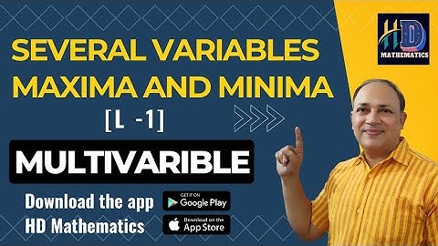 Maxima and Minima of functions of several variables/L1//BSc first semester differential calculus