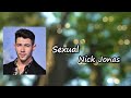 Sexual Nick Jonas Lyrics mp3
