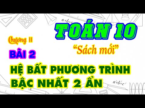Video Toán 10 | Chương II. Bài 2. Hệ bất phương trình bậc... - YouTube