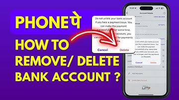 PhonePe Account Remove - How to Remove Bank Account from PhonePe? PhonePe Bank Removal 2025