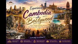 EXPERIENCE CAMBODIA WITH BOLLYWOOD