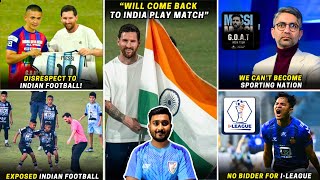 Messis Last Message To Indian Fansmessi Tour Expose Indian Footballno Bidder For I-League