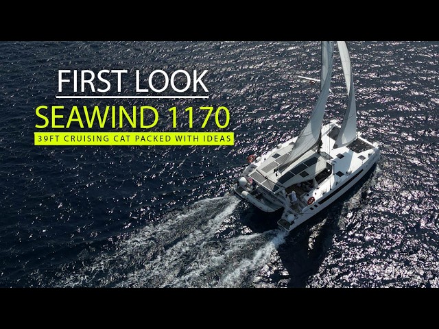 Seawind 1170 – an Australian cat now built in and for Europe (and anywhere else!)