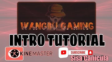 GAMING INTRO TUTORIAL by Kinemaster | Sisa Canicula (tagalog)