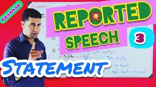 Reported Speech 3 | Statements (How to report Statements)