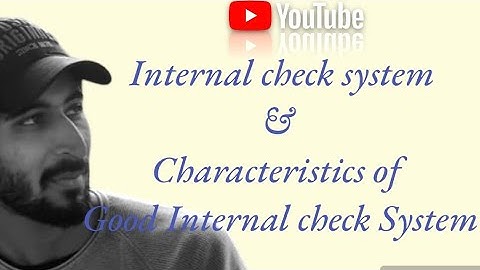 Internal check system & characteristics of good internal check system | Auditing video - 2 | #icai