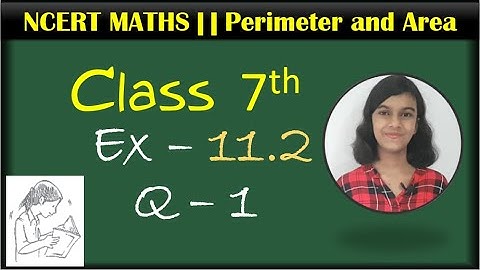 Class 7th Maths || Ex-11.2 || Q-1 || Perimeter and Area || NCERT || CBSE