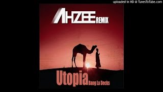 Bang La Decks - Utopia (Ahzee Remix)