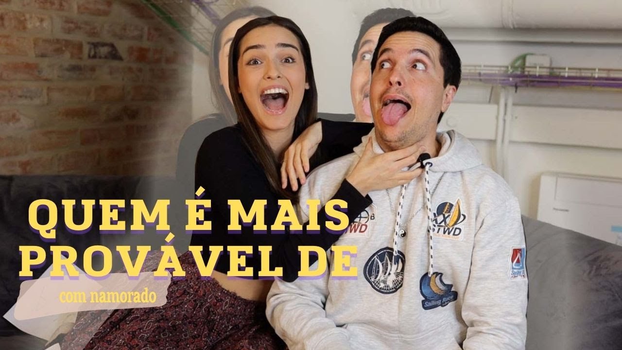 QUEM É MAIS PROVÁVEL DE....? c/ namorado