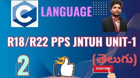 JNTUH || R18/R22 || PROGRAMMING FOR PROBLEM SOLVING || UNIT-1 ||VIDEO-2 @askpwrs #jntuh #pps #r18