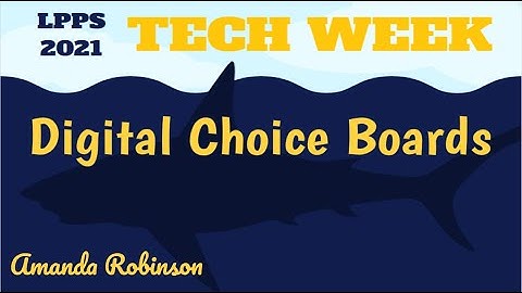 Digital Choice Boards