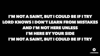 Billy Raffoul - I’m not a Saint (Lyrics)