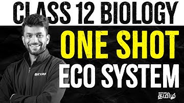 ONE SHOT: Class-12 | Ecosystem | Xylem NEET Tamil