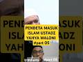 PENDETA MASUK ISLAM, Beliau adalah Ustadz Yahya Waloni yg sdh mengislamkan Ribuan Orang #reaction