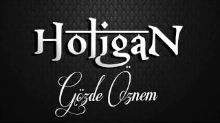 Holigan - Gözde Öznem Şiir