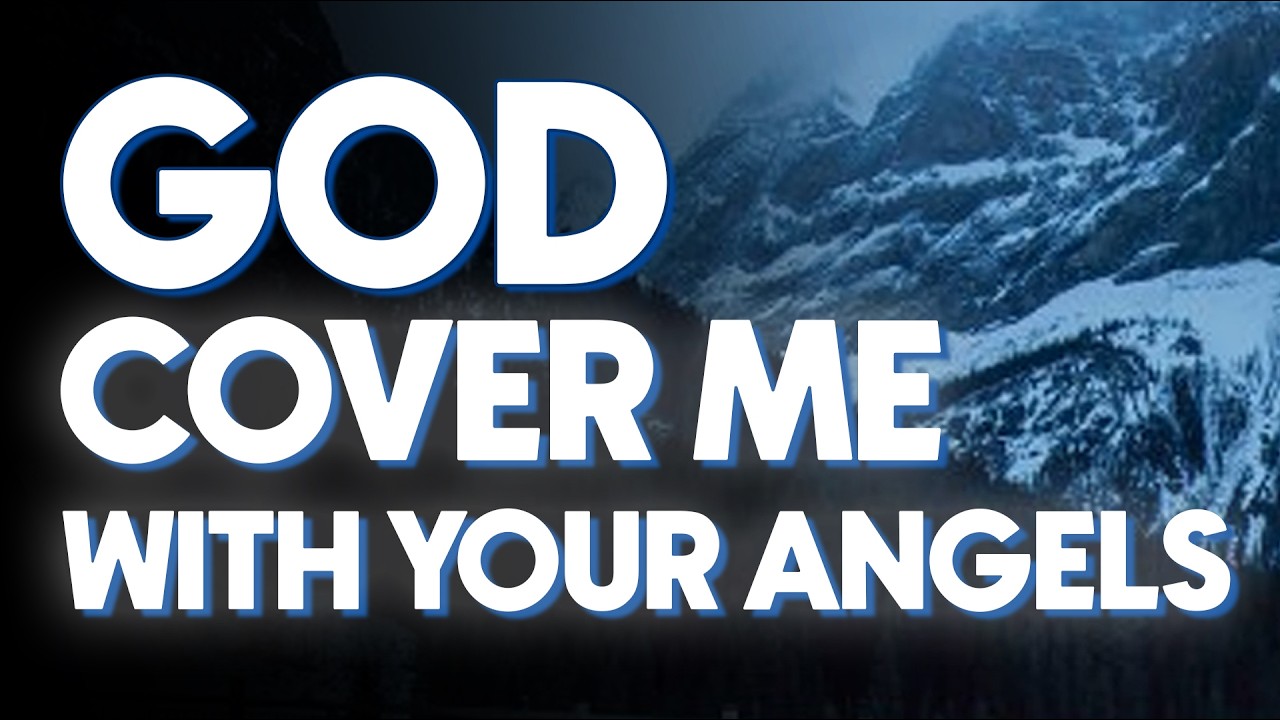 Peaceful Bedtime Prayer | Lord God, Cover My Room with Your Angels Tonight | Sleep Prayers