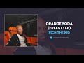 Rich The Kid Orange Soda Freestyle