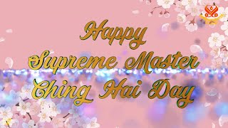 Happy Supreme Master Ching Hai Day 2023 from Around the World | SupremeMasterTV.com | 4K