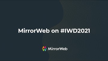 MirrorWeb on #IWD2021