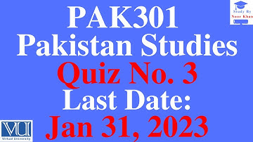 PAK301 - Pakistan Studies Quiz No. 3 solution 2023 | PAK301 Quiz No. 3 2023 | PAK301 Quiz 3 #pak301