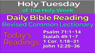 The Holy Week: HOLY TUESDAY, Revised Common Lectionary