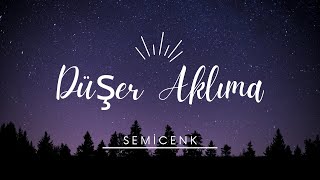 Semicenk-(Düşer Aklıma BASSBOOSTED) Resimi