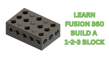 MAKE A 1-2-3 BLOCK Pt-1 - Fusion 360