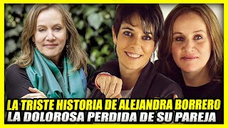 LA TRISTE HISTORIA DE ALEJANDRA BORRERO | La dolorosa perdida de su pareja