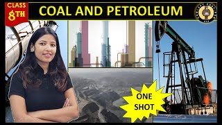 Coal And Petroleum In One Shot I Chapter 3 | Class 8 Science Coal And Petroleum In One Shot I Chapter 3 | Class 8 Science